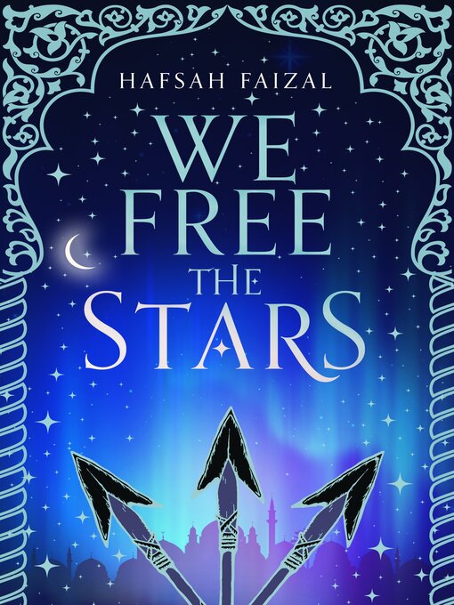 Title details for We Free the Stars by Hafsah Faizal - Available